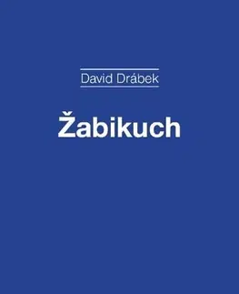 Divadlo - teória, história,... Žabikuch - David Drábek