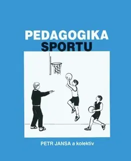 Pre vysoké školy Pedagogika sportu - Petr Jansa