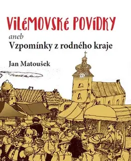 Česká beletria Vilémovské povídky - Matoušek Jan