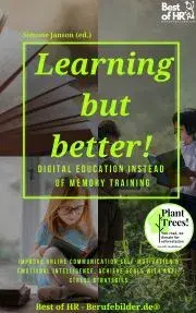 Sociológia, etnológia Learning but Better! Digital Education instead of Memory Training - Simone Janson