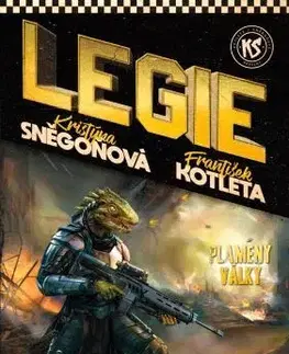 Sci-fi a fantasy Legie 10: Plameny války - František Kotleta,Kristýna Sněgoňová