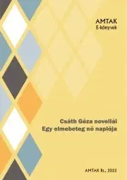Svetová beletria Csáth Géza novellái - Egy elmebeteg nő naplója - Géza Csáth
