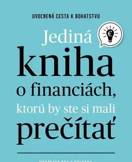 Financie, finančný trh, investovanie Jediná kniha o financiách, ktorú by ste mali prečítať - Thomas Kehl