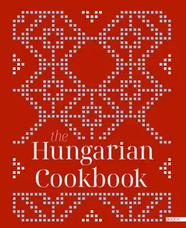 Národná kuchyňa - ostatné The Hungarian Cookbook