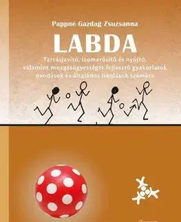 Odborná a náučná literatúra - ostatné Labda - Pappné Gazdag Zsuzsanna