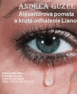 Romantická beletria Alexandrova pomsta a kruté odhalenie Lianou - Andrea Guzel