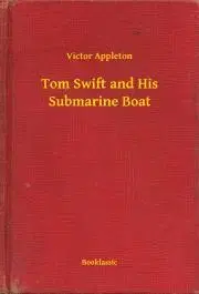 Svetová beletria Tom Swift and His Submarine Boat - Appleton Victor