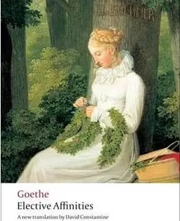 Cudzojazyčná literatúra Elective Affinities (Oxford World´s Classics) - Johann Wolfgang Goethe