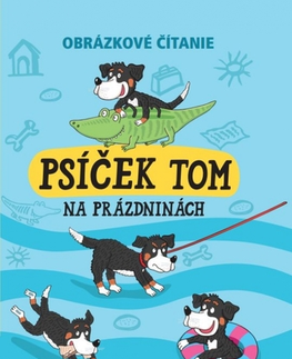 Rozprávky Psíček Tom na prázdninách - Petr Šulc,Vendula Hegerová