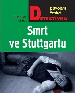 Detektívky, trilery, horory Smrt ve Stuttgartu - Stanislav Češka