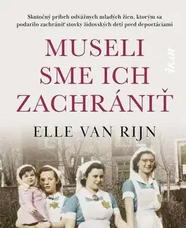 Biografie - ostatné Museli sme ich zachrániť - Elle van Rijn