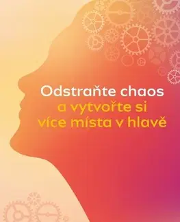 Motivačná literatúra - ostatné Odstraňte chaos a vytvořte si více místa v hlavě - Boris Nikolai Konrad