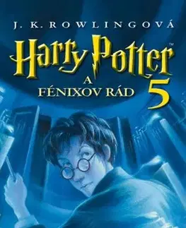 Fantasy, upíri Harry Potter 5 - A Fénixov rád, 2. vydanie - Joanne K. Rowling,Oľga Kraľovičová