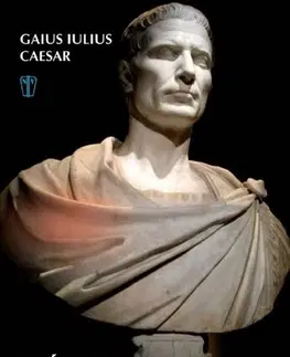 História Zápisky o válce gálské - Gaius Iulius Caesar