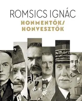 Svetové dejiny, dejiny štátov Honmentők / honvesztők - Ignác Romsics