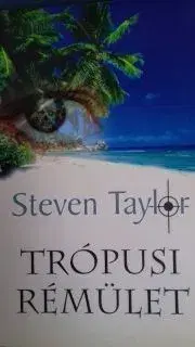 Detektívky, trilery, horory Trópusi rémület - Taylor Stevens