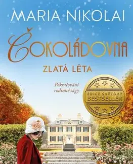 Svetová beletria Čokoládovna 2: Zlatá léta - Maria Nikolai
