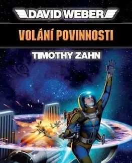 Sci-fi a fantasy Volání povinnosti - Vzestup Mantichory 1 - David Weber,Timothy Zahn
