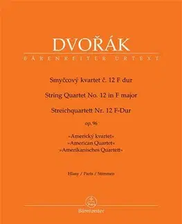 Hudba - noty, spevníky, príručky Smyčcový kvartet č. 12 F dur op. 96 - Americký kvartet - Hlasy - Antonín Dvořák