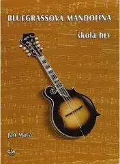 Hudba - noty, spevníky, príručky Bluegrassová mandolína + CD - Jiří Macek