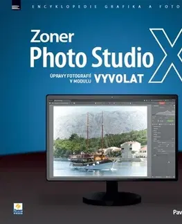 Foto, video, audio, mobil, hry Zoner Photo Studio X: Úpravy fotografií v modulu Vyvolat - Kristián Pavel