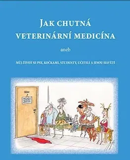 Česká beletria Jak chutná veterinární medicína - Miroslav Svoboda