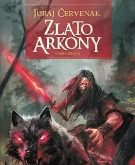 Sci-fi a fantasy Zlato Arkony - Juraj Červenák,Michal Ivan (ilustrátor)