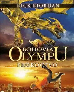 Sci-fi a fantasy Bohovia Olympu: Proroctvo - Rick Riordan