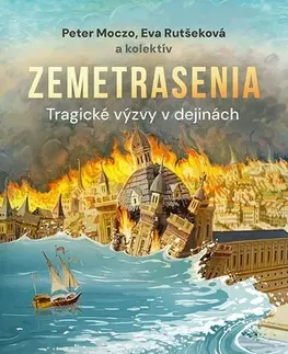 Prírodné vedy - ostatné Zemetrasenia - Peter Moczo,Eva Rutšeková
