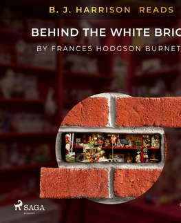 Svetová beletria Saga Egmont B. J. Harrison Reads Behind the White Brick (EN)