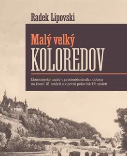 Slovenské a české dejiny Malý velký Koloredov - Radek Lipovski
