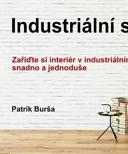 Umenie - ostatné Industriální styl - Patrik Burša