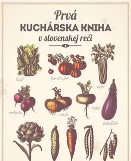 Kuchárky - ostatné Prvá kuchárska kniha v slovenskej reči - Ján Babilon