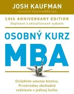 Biznis a kariéra Osobný kurz MBA, 2. doplnené vydanie - Josh Kaufman