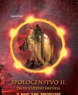 Sci-fi a fantasy Spoločenstvo II. - Zrod vlčieho impéria - Laura Ensi