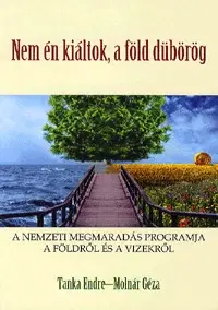 Cudzojazyčná literatúra Nem én kiáltok, a föld dübörög - Endre Tanka,Géza Molnár