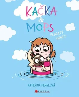 Komiksy Kačka & Mops. Placatý komiks - Kateřina Perglová