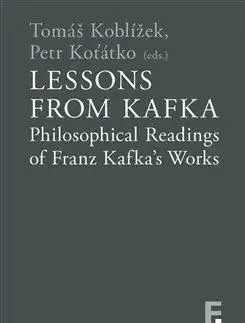 Filozofia Lessons from Kafka - Tomáš Koblížek,Petr Koťátko
