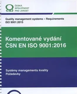 Veda, technika, elektrotechnika Komentované vydání ČSN EN ISO 9001:2016 - Jan Hnátek