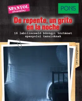 Jazykové učebnice - ostatné PONS De repente, un grito en la noche - Iván Reymóndez Fernández,Zsolt Temesvári