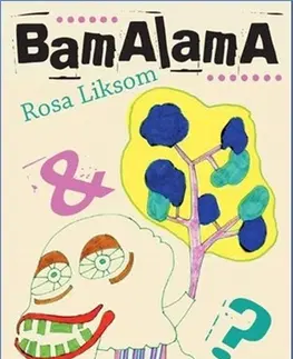 Humor a satira Bamalama - Liksom Rosa