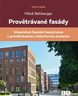 Stavba, rekonštrukcia Provětrávané fasády - Miloš Rehberger