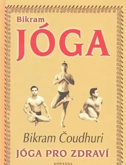 Joga, meditácia Bikram Jóga - Bikram Čoudhuri