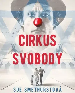 Skutočné príbehy Cirkus svobody - Sue Smethurstová