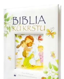 Náboženská literatúra pre deti Biblia ku krstu - Lizzie Ribbonsová,Paola Bertoliniová Grudinová