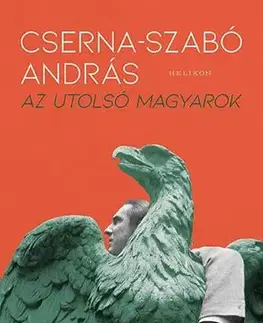 Novely, poviedky, antológie Az utolsó magyarok - András Cserna-Szabó
