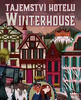 Dobrodružstvo, napätie, western Tajemství hotelu Winterhouse - Ben Guterson,Eva Kadlecová