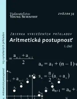 Matematika, logika Aritmetická postupnosť I.diel - RNDr. Marián Olejár