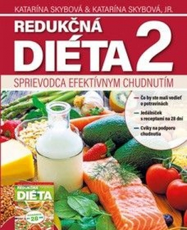 Zdravá výživa, diéty, chudnutie Redukčná diéta 2 - Katarína Skybová,Katarína Skybová Jr.