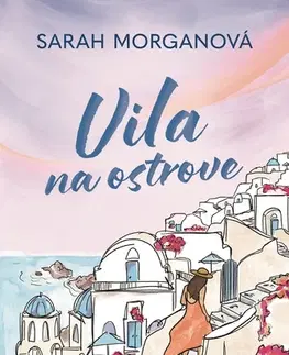 Romantická beletria Vila na ostrove - Sarah Morgan
